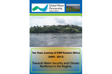 Ten Years Journey of GWP Eastern Africa (2003 - 2013)